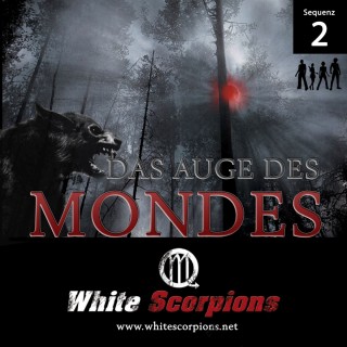 White Scorpions: Sequenz 2 - Das Auge des Mondes