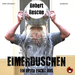Robert Rescue: Eimerduschen