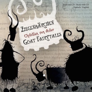 Christian von Aster: Ziegenmärchen - Goat Fairytales
