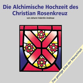 Johann Valentin Andreaea: Die alchimische Hochzeit des Christian Rosenkreuz Teil 1