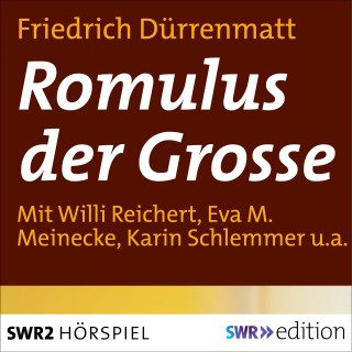 Friedrich Dürenmatt: Romulus der Grosse