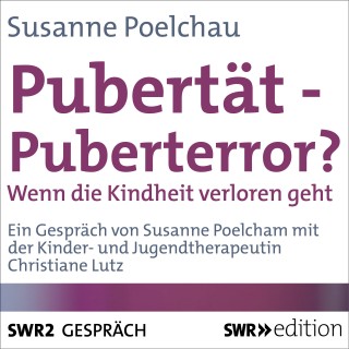 Susanne Poelchau: Pubertät - Puberterror?
