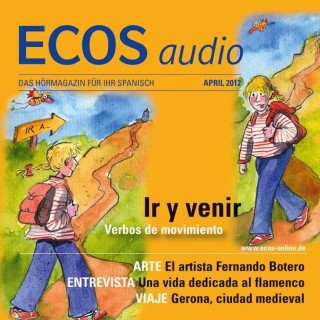 Covadonga Jiménez: Spanisch lernen Audio - Gehen oder kommen?