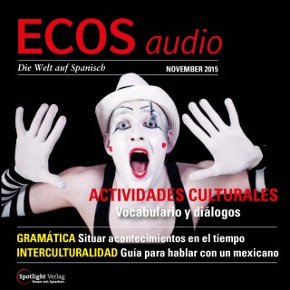 Covadonga Jiménez: Spanisch lernen Audio - Kulturelle Aktivitäten