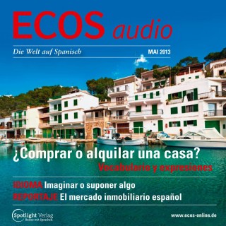 Covadonga Jiménez: Spanisch lernen Audio - Häuser: Kaufen oder mieten?