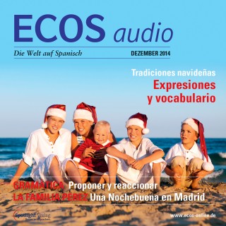 Covadonga Jiménez: Spanisch lernen Audio - Weihnachtsbräuche
