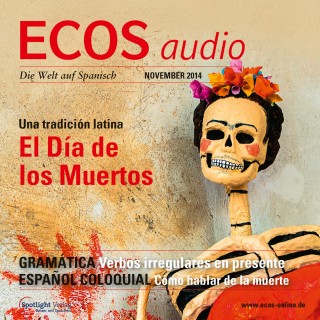 Covadonga Jiménez: Spanisch lernen Audio - Der Tag der Toten