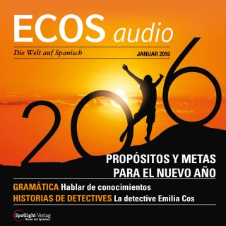 Covadonga Jiménez: Spanisch lernen Audio - Vorsätze und Ziele fürs neue Jahr