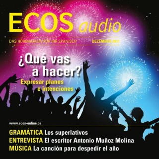 Covadonga Jiménez: Spanisch lernen Audio - Pläne und Absichten ausdrücken