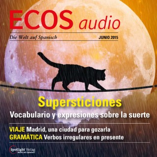 Covadonga Jiménez: Spanisch lernen Audio - Glück und Aberglaube