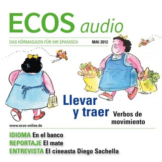 Elsa Mogollón: Spanisch lernen Audio - Verben der Bewegung