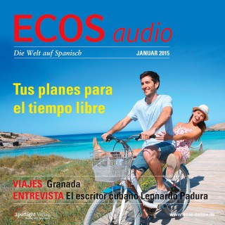 Covadonga Jiménez: Spanisch lernen Audio - Deine Freizeitpläne