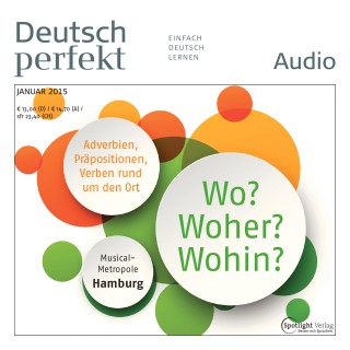 Spotlight Verlag: Deutsch lernen Audio - Wo? Woher? Wohin?