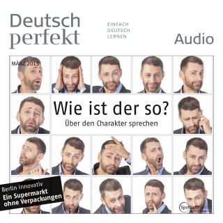 Spotlight Verlag: Deutsch lernen Audio - Wie ist der so? Über den Charakter sprechen