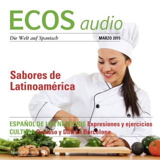 Covadonga Jiménez: Spanisch lernen Audio - Lateinamerikanische Gastronomie