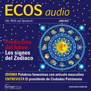 Covadonga Jimémez: Spanisch lernen Audio - Zukunftsprognosen und Tierzeichen