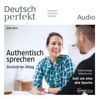 Spotlight Verlag: Deutsch lernen Audio - Authentisch sprechen