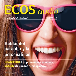 Covadonga Jiménez: Spanisch lernen Audio - Über Charakter und Persönlichkeit sprechen