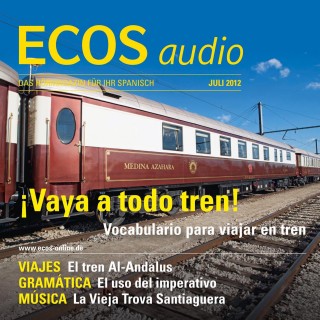 Covadonga Jiménez: Spanisch lernen Audio - Mit der Eisenbahn unterwegs