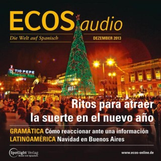 Covadonga Jiménez: Spanisch lernen Audio - Silvester- und Neujahrsbräuche