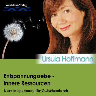Ursula Hoffmann: Entspannungsreise - Inneres Ressourcen