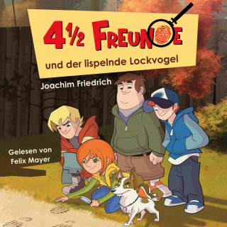 Martin Freitag, Joachim Friedrich: 01: 4 1/2 Freunde und der lispelnde Lockvogel