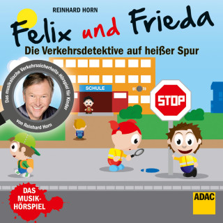 Simon Horn, Dorothe Schröder, Reinhard Horn, Rita Mölders: Felix und Frieda - die Verkehrsdetektive auf heißer Spur