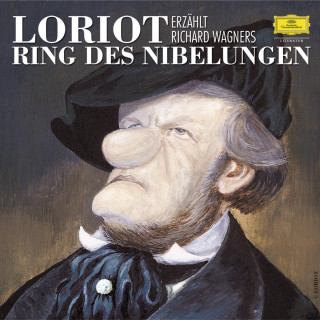 Richard Wagner: Loriot erzählt Richard Wagners Ring des Nibelungen (Remastered)