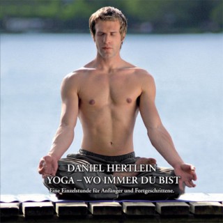 Daniel Hertlein: Daniel Hertlein Yoga - wo immer du bist