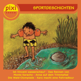 Manuela Mechtel, Anja Kemmerzell, Julia Boehme, Christian Thielmann, Marianne Schröder: pixi HÖREN - Sportgeschichten