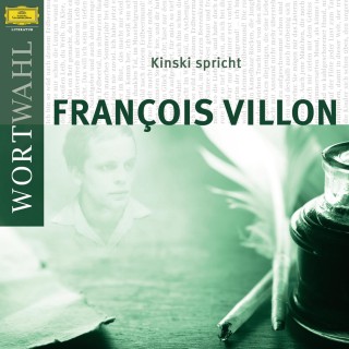 François Villon, Paul Zech: Kinski spricht Francois Villon (WortWahl)