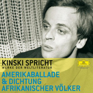 David Diop, Juan Julio Arrascaeta, James J.R. Jolobe, Birago Diop, Janheinz Jahn, Basil Mcfarlane, Carry Thomas, Langston Hughes, Helmuth Paulus, Leon Damas, Claude Mckay: Kinski spricht aus der Amerikaballade und der Dichtung afrikanischer Völker