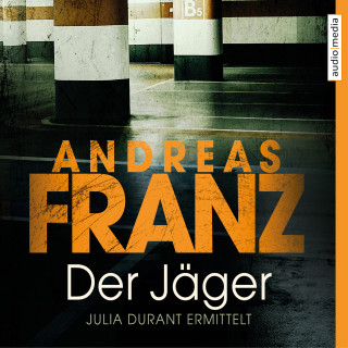 Andreas Franz: Der Jäger