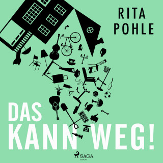 Rita Pohle: Das kann weg!