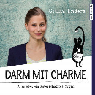 Giulia Enders: Darm mit Charme