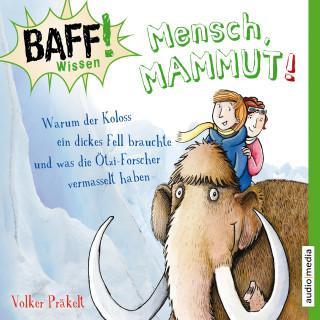 Volker Präkelt: Mensch, Mammut!