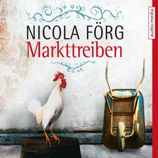 Nicola Förg: Markttreiben - Ein Oberbayern-Krimi