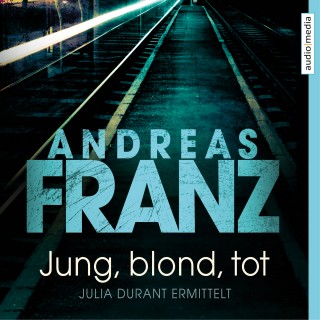 Andreas Franz: Jung, blond, tot