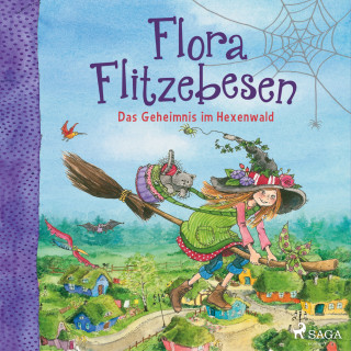 Eleni Livanios: Flora Flitzebesen. Das Geheimnis im Hexenwald