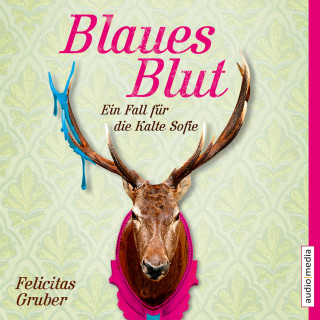 Felicitas Gruber: Blaues Blut