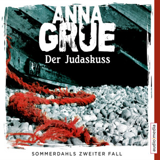 Anna Grue: Der Judaskuss