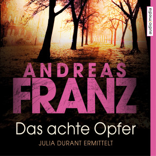 Andreas Franz: Das achte Opfer