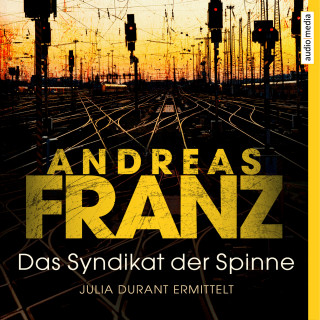 Andreas Franz: Das Syndikat der Spinne