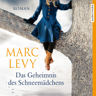 Marc Levy: Das Geheimnis des Schneemädchens