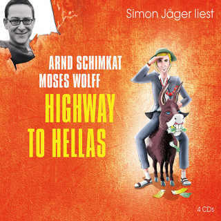 Moses Wolff, Arnd Schimkat: Highway to Hellas