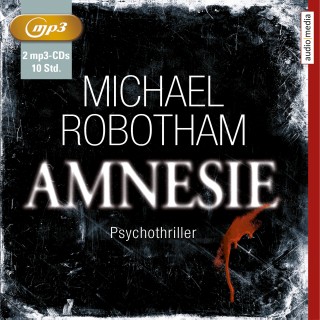 Michael Robotham: Amnesie