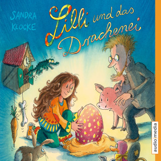 Sandra Klocke: Lilli und das Drachenei