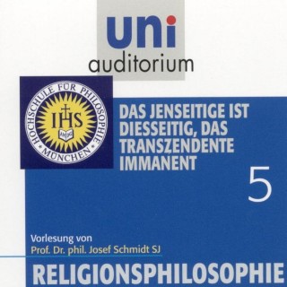 Josef Schmidt: Religionsphilosophie (5)