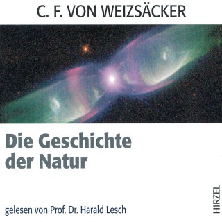 Carl Friedrich von Weizsäcker: Die Geschichte der Natur