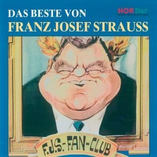 Thomas Giebelhausen: Das Beste von Franz Josef Strauss